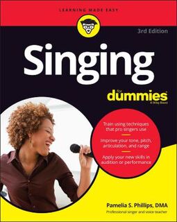 Singing for Dummies  (3rd Edition)