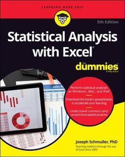 Statistical Analysis with Excel for Dummies (4th Edition)