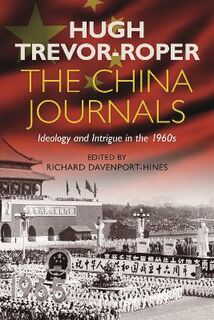 China Journals, The: Ideology and Intrigue in the 1960s