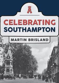 Celebrating #: Celebrating Southampton