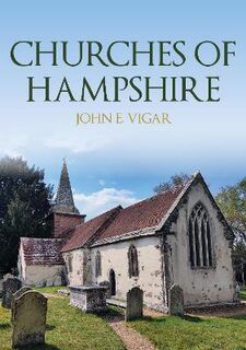 Churches of ... #: Churches of Hampshire