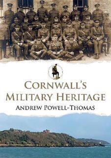 Military Heritage #: Cornwall's Military Heritage