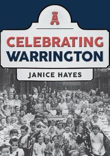 Celebrating #: Celebrating Warrington