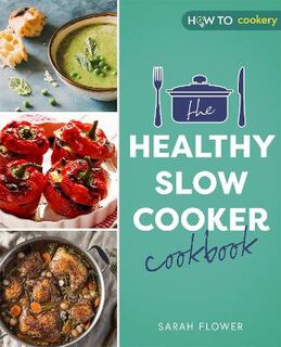 Healthy Slow Cooker Cookbook, The