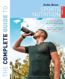 Complete Guide to Sports Nutrition, The  (9th Edition)