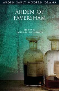 Arden Early Modern Drama #: Arden of Faversham