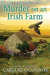Irish Village Mystery #08: Murder on an Irish Farm