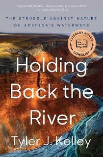 Holding Back the River