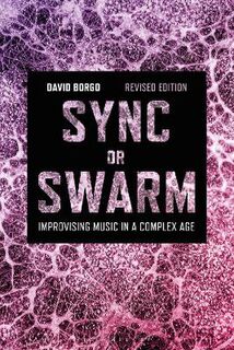 Sync or Swarm, Revised Edition  (2nd Edition)