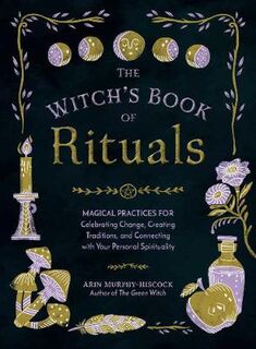 The Witch's Book of Rituals