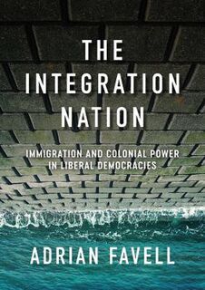 Immigration and Society #: The Integration Nation