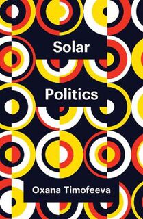 Theory Redux #: Solar Politics