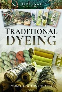 Heritage Crafts and Skills #: Traditional Dyeing