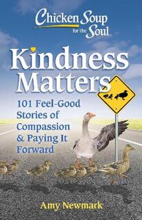 Chicken Soup for the Soul: Kindness Matters