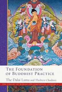 Library of Wisdom and Compassion #: The Foundation of Buddhist Practice
