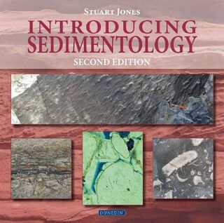 Introducing Earth and Environmental Science #: Introducing Sedimentology  (2nd Edition)