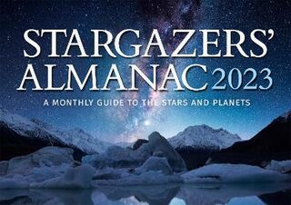 Stargazers' Almanac 2022: A Monthly Guide to the Stars and Planets