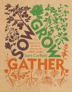 Sow Grow Gather
