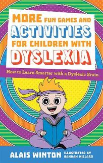 More Fun Games and Activities for Children with Dyslexia (Illustrated Edition)