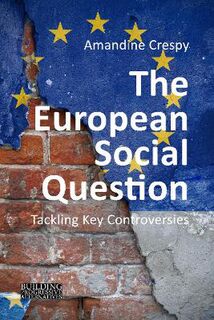 Building Progressive Alternatives #: The European Social Question
