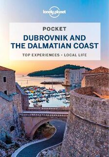 Lonely Planet Pocket Guide: Dubrovnik and the Dalmatian Coast