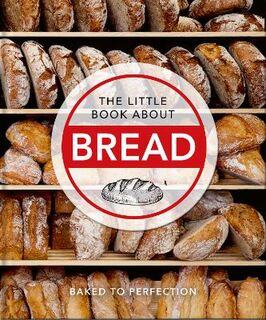 The Little Book of Bread