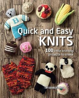 Quick and Easy #: Quick and Easy Knits