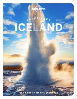 Lonely Planet Experience: Experience Iceland