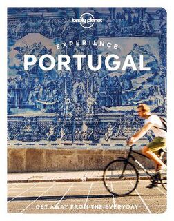 Lonely Planet Experience: Experience Portugal