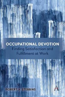Anthem Impact #: Occupational Devotion: Finding Satisfaction and Fulfillment at Work