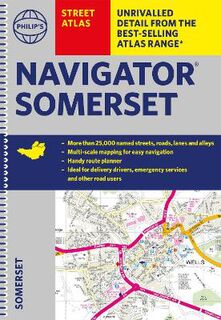 Philip's Street Atlas: Navigator Somerset