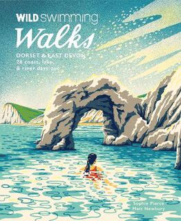 Wild Swimming Walks #: Wild Swimming Walks Dorset & East Devon