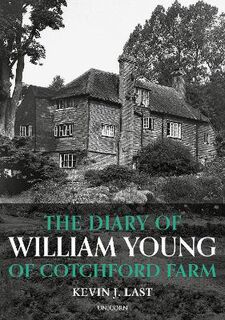 The Diary of William Young of Cotchford Farm