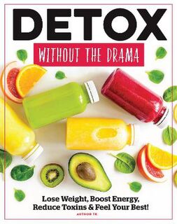 Detox Without The Drama