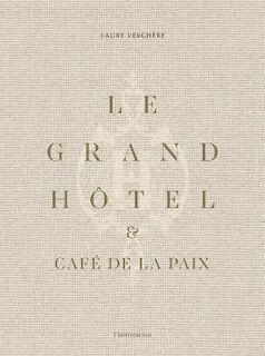 Le Grand Hotel & Cafe de la Paix