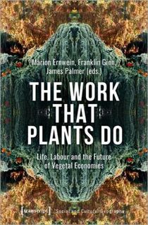 Social and Cultural Geography: The Work That Plants Do