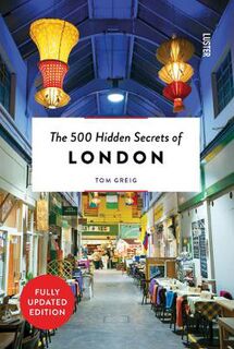 500 Hidden Secrets #: The 500 Hidden Secrets of London