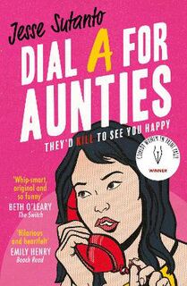Aunties #01: Dial A For Aunties