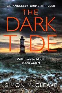 Anglesey #01: The Dark Tide