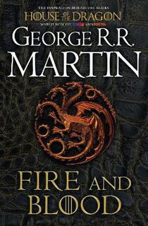 History of House Targaryen of Westeros #01: Fire and Blood