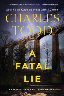 An Inspector Ian Rutledge Mystery #23: A Fatal Lie