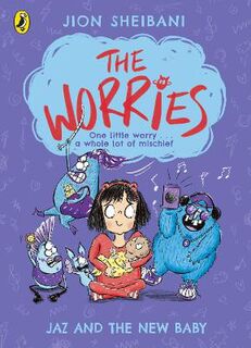 The Worries: The Jaz and the New Baby
