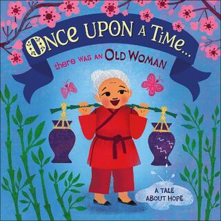 Once Upon A Time... There was an Old Woman