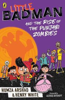 Little Badman #03: Little Badman and the Rise of the Punjabi Zombies