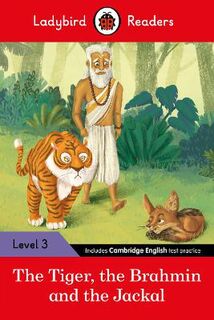 Ladybird Readers Level 3: Tales from India: The Tiger, The Brahmin and the Jackal