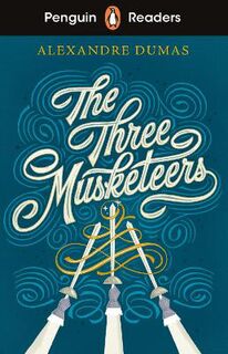 Penguin Readers Level 5: The Three Musketeers