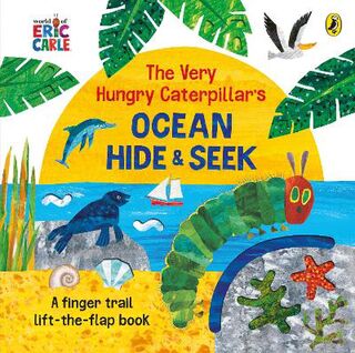 The Very Hungry Caterpillar's Ocean Hide-and-Seek (Lift-the-Flap)