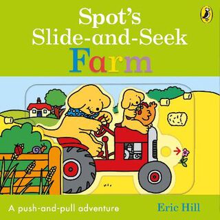Spot's Slide and Seek: Farm (Push, Pull, Slide)