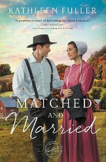Amish Mail-Order Bride #02: Matched and Married