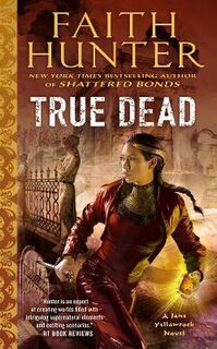 Jane Yellowrock #14: True Dead